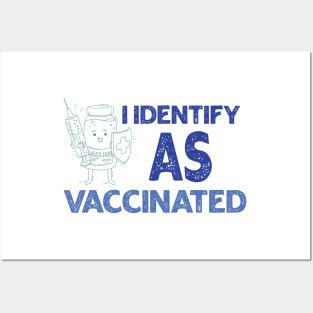 I Identify As Vaccinated Posters and Art